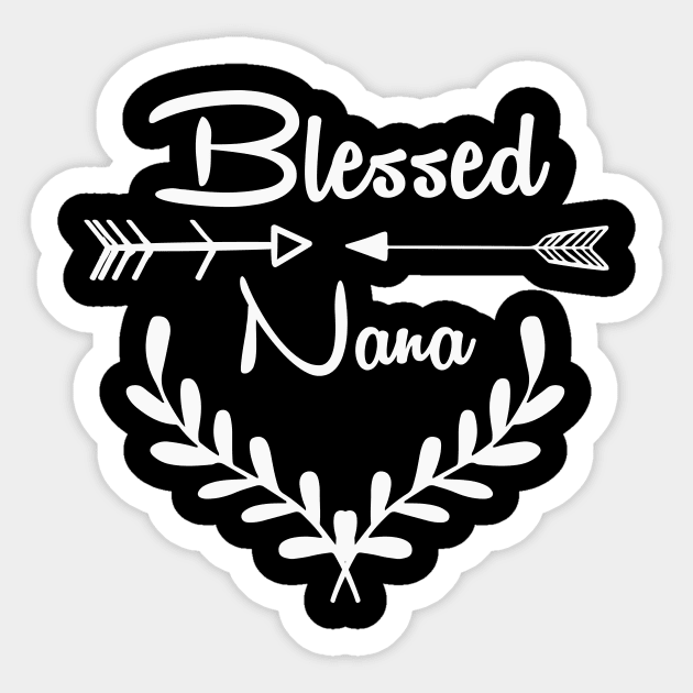 Blessed Nana T-shirt, Nana Shirts, Nana Gifts, Nana Stuff, Nana Christmas Gift, Cute Nana Shirts Sticker by wiixyou